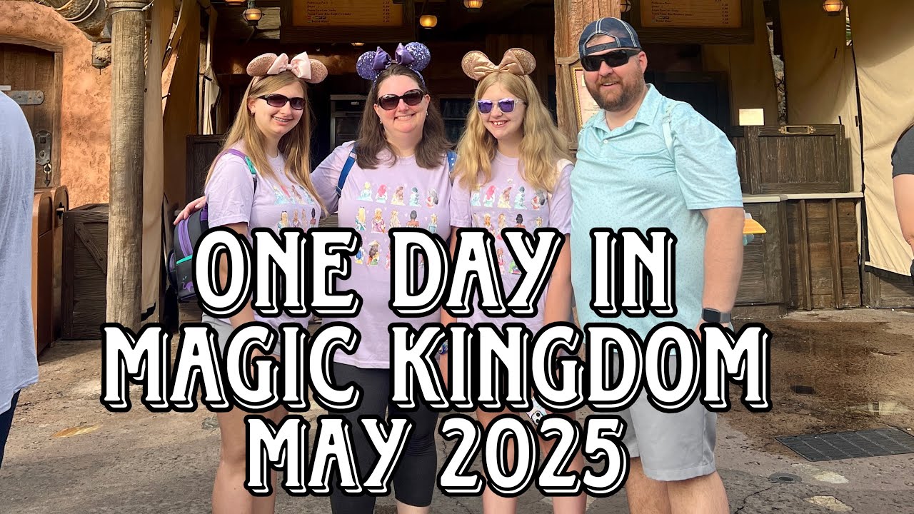 Magic Kingdom 2025 - One Day to Do It All