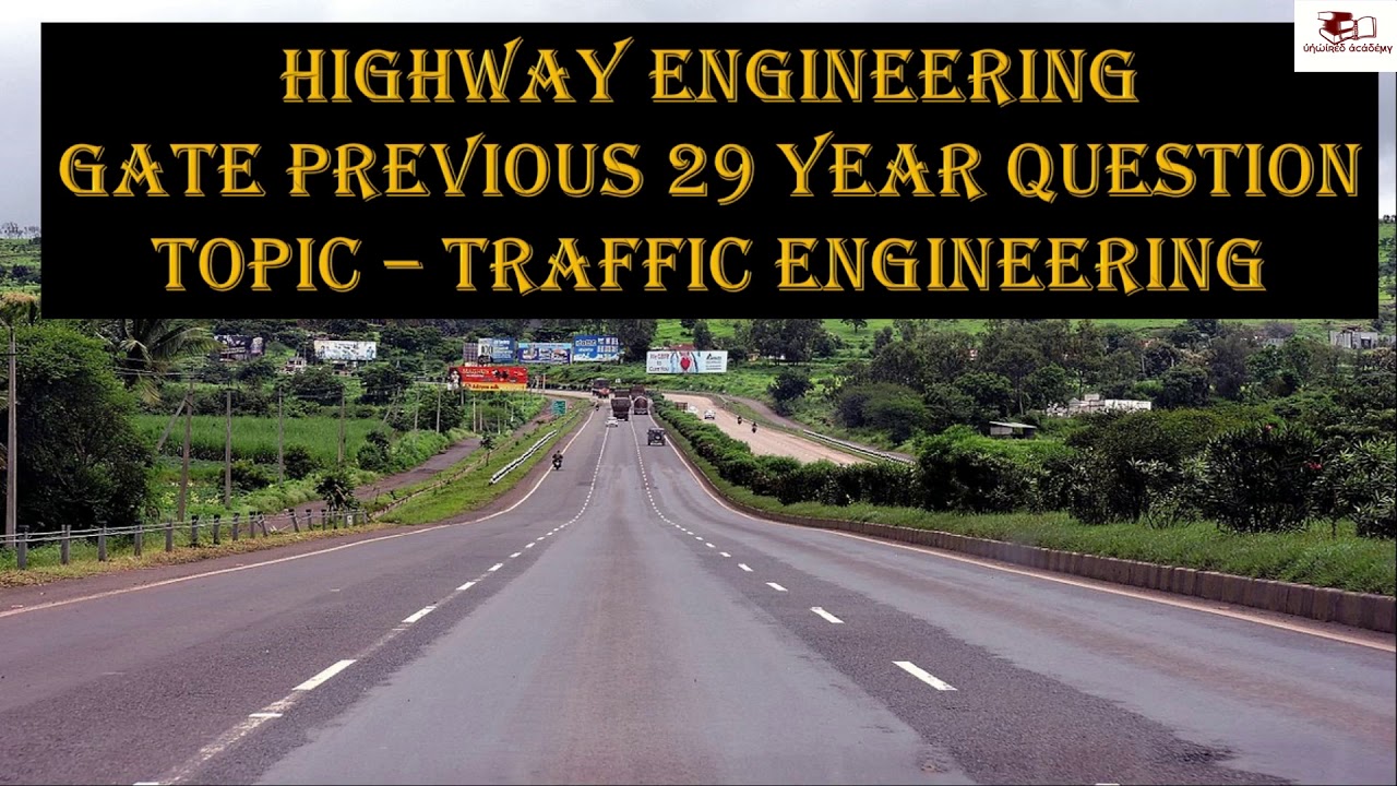 Traffic Engineering For UPPSC, BPSC, AE GATE previous 29 years questions. || UNWIRED ACADEMY