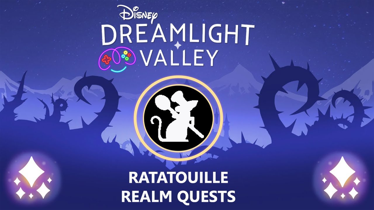 DISNEY DREAMLIGHT VALLEY - Part 5 | Ratatouille Realm Quest Guide