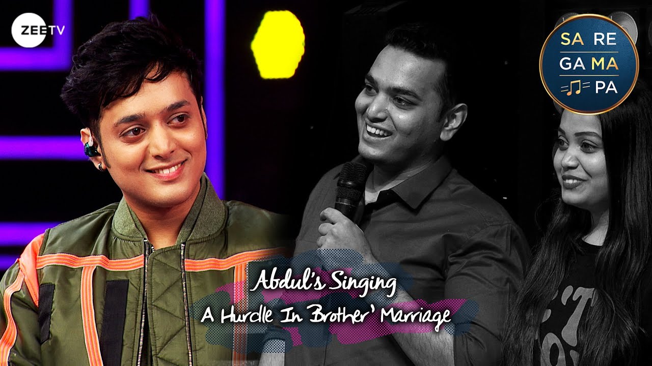 zee tv apac sa re ga ma pa 2023 | Abdul's Singing A Hurdle In His Elder Brother's Marriage...