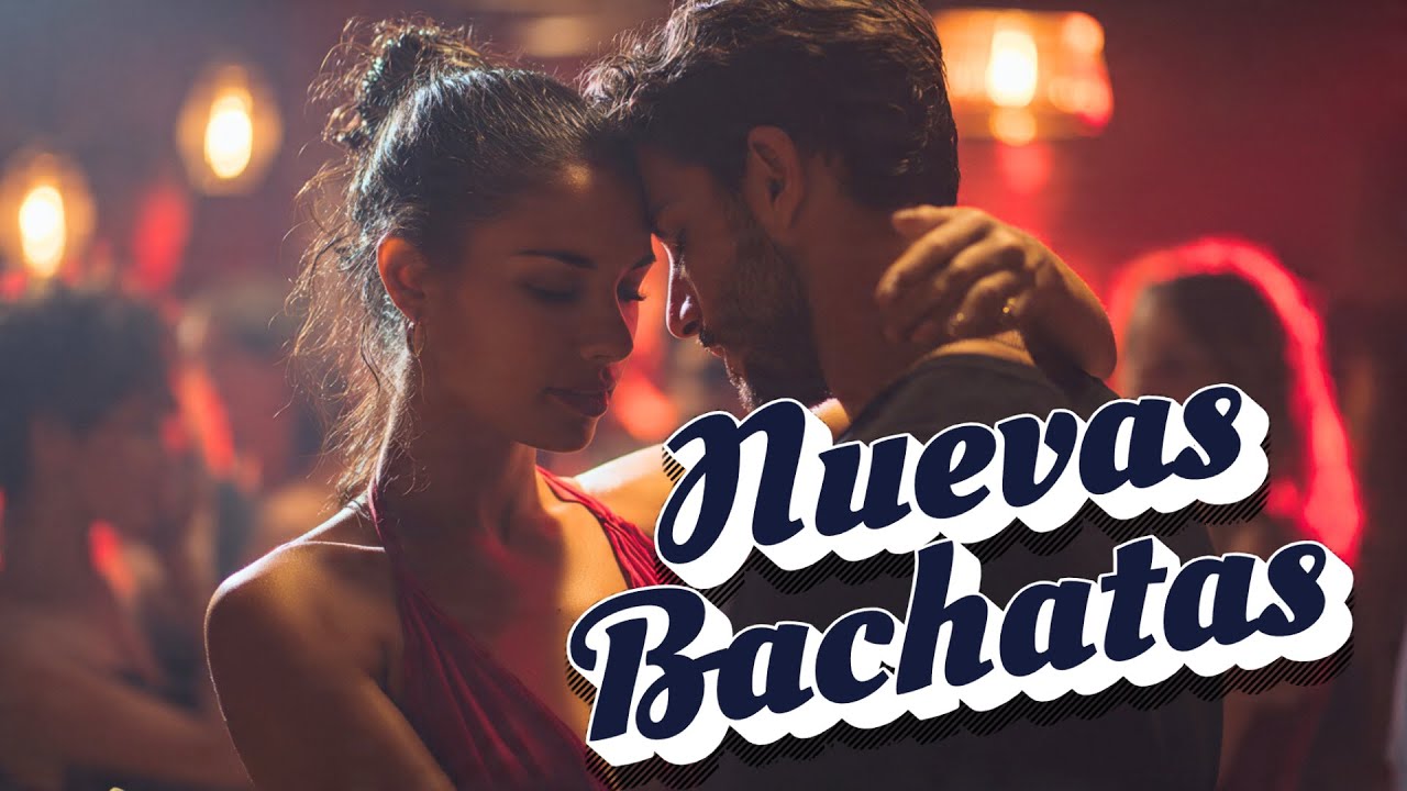 Fresh Modern Bachata Energy 2026 – Bachata Nueva para Bailar y Conectar Emociones