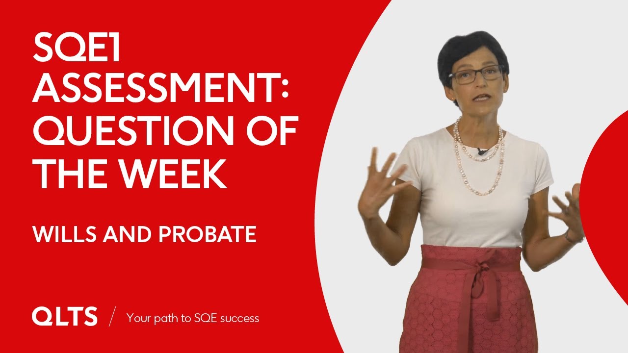 SQE1 Assessment – Question of the Week: Wills and Probate (Interpretation and Rectification of Will)