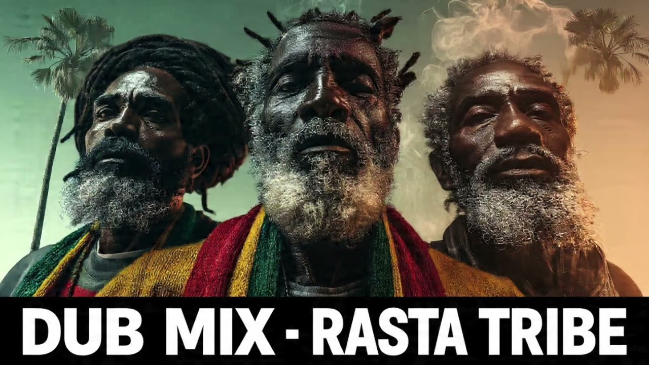 RASTA TRIBE 🌿 Dub Mix 🔥 – Good Vibes, Positive Energy 🔊✨