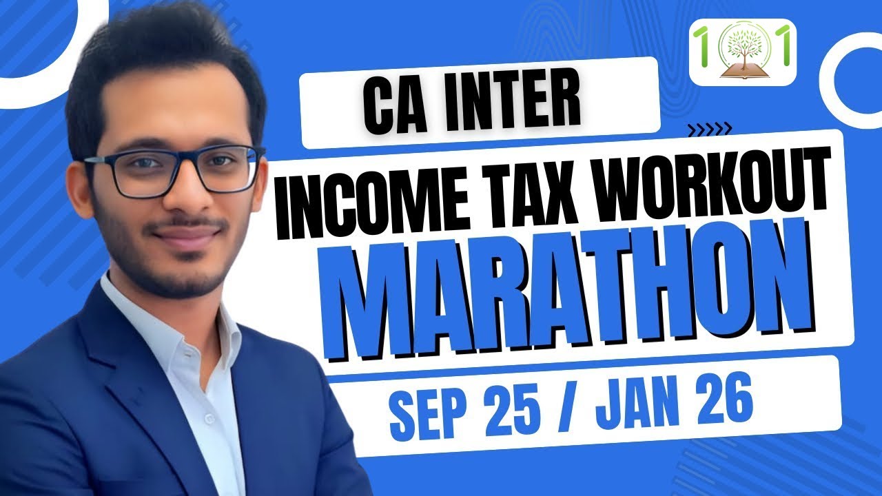 CA INTER | Income Tax Workout Marathon | SEP 25/ JAN 26