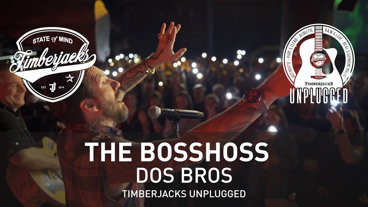 The BossHoss - Dos Bros | Live & Unplugged | Timberjacks - Kassel