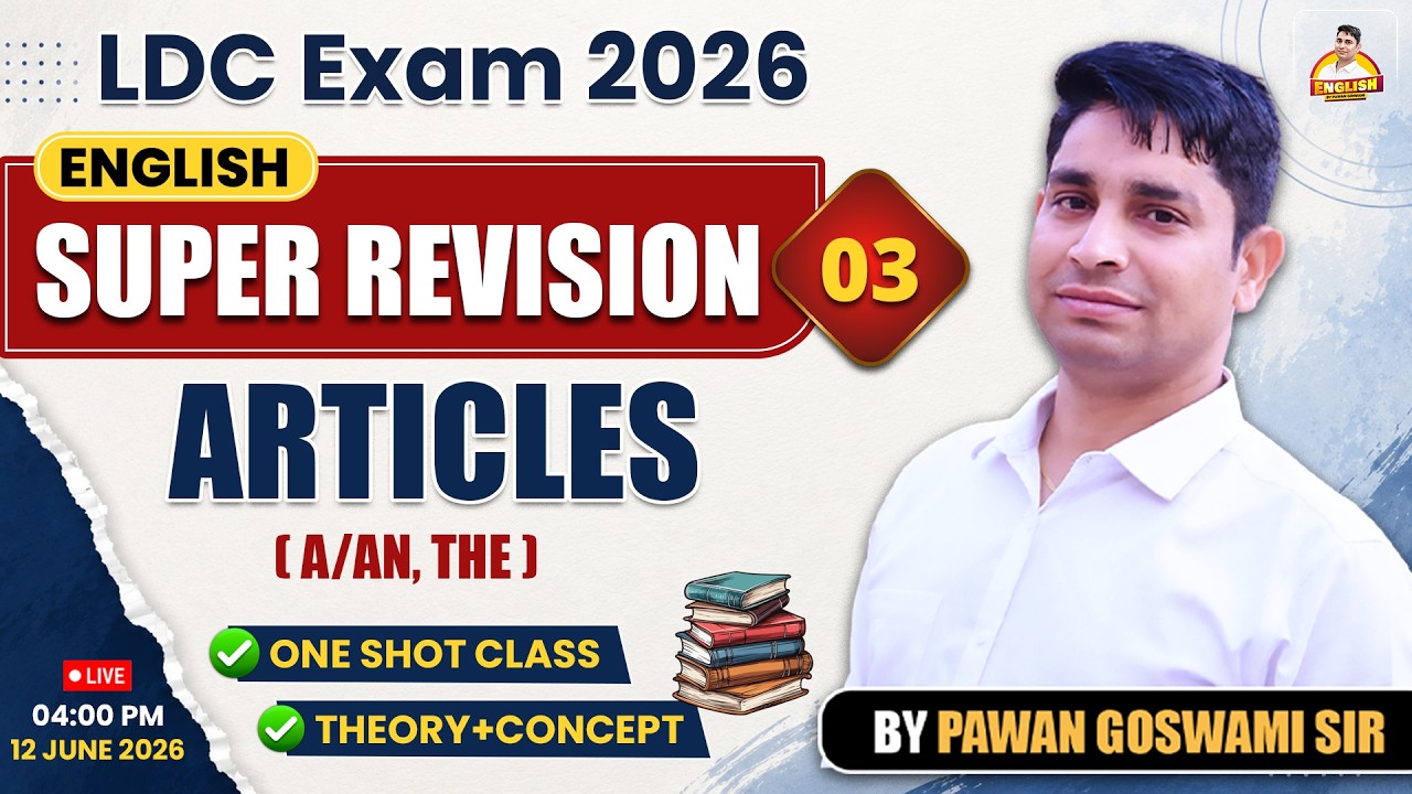 LDC Exam 2026 English |Articles (A, An, The) #03 | Pawan Goswami Sir
