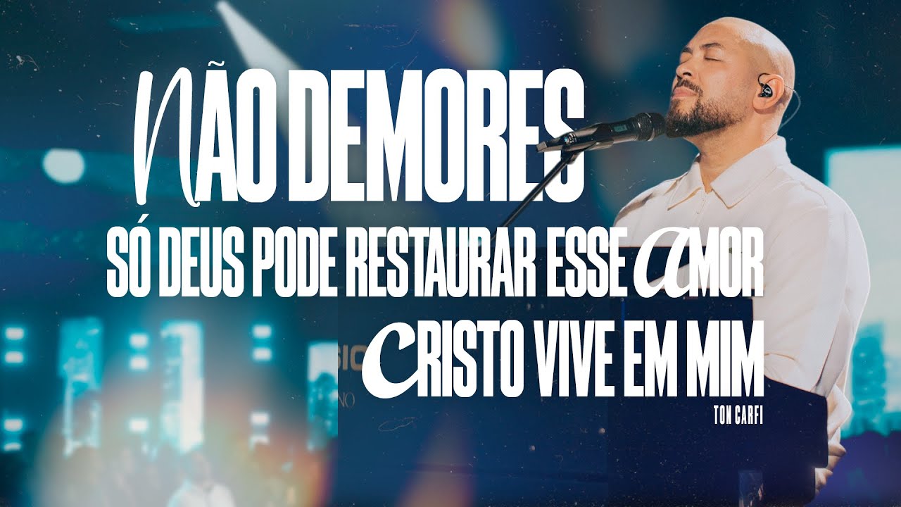 Ton Carfi - Não Demores/Só Deus Pode Restaurar Esse Amor/Cristo Vive em Mim (DVD Ton Carfi 20 Anos)