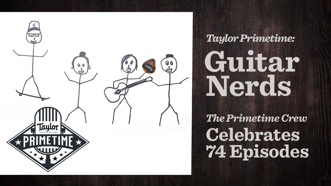 Guitar Nerds & Professional Baseball Players Unite! | Taylor Primetime Episode 74