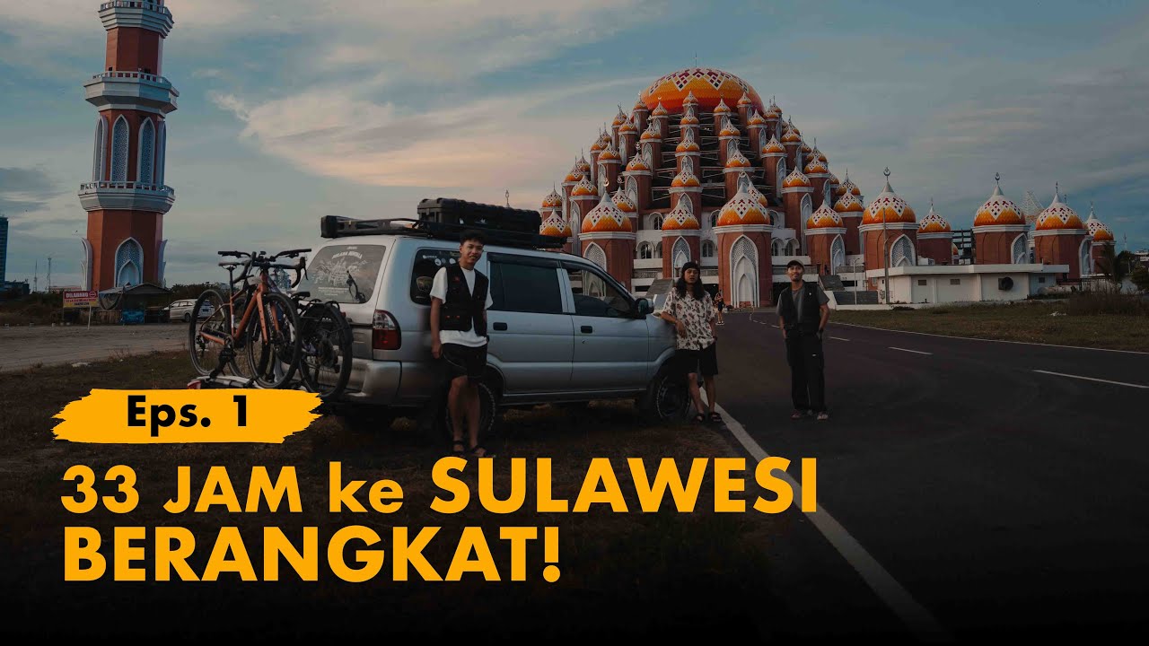 KELANA BENTALA - Eps. 1 Perjalanan ke Tana Sulawesi di mulai! #OverlandCelebes