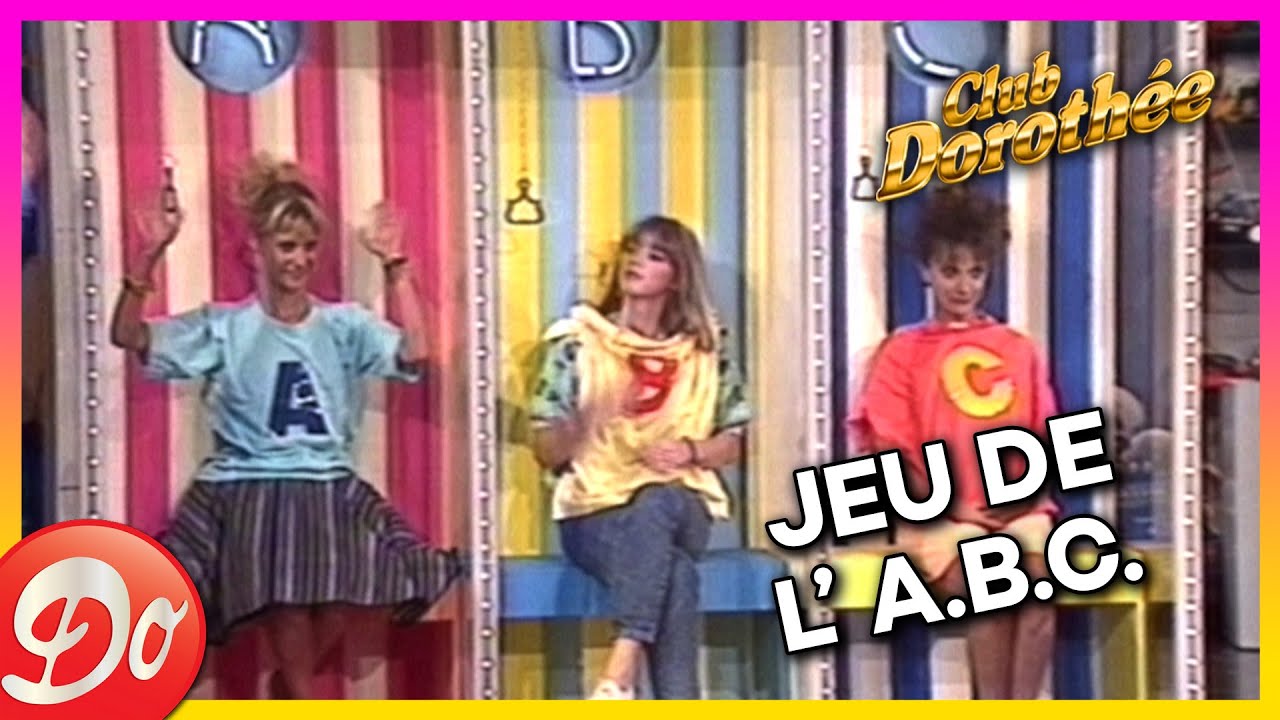 JEU DE L'ABC - CLUB DOROTHÉE 29 JUIN 1988 | REPLAY