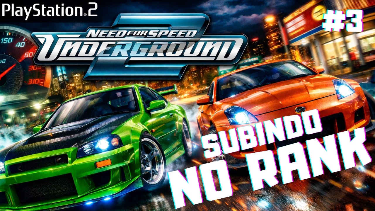 🔴 LIVE #03 | NFS UNDERGROUND 2 PS2 | SUBINDO NO RANK DAS CORRIDAS!