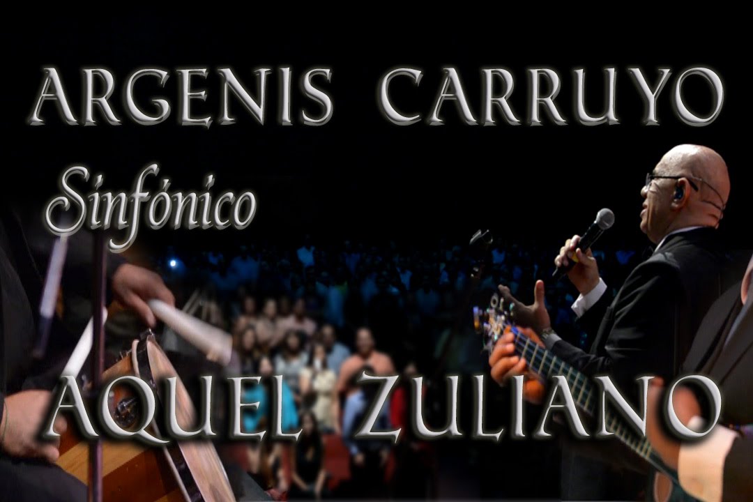 Aquel Zuliano Argenis Carruyo Sinfonico 13/24