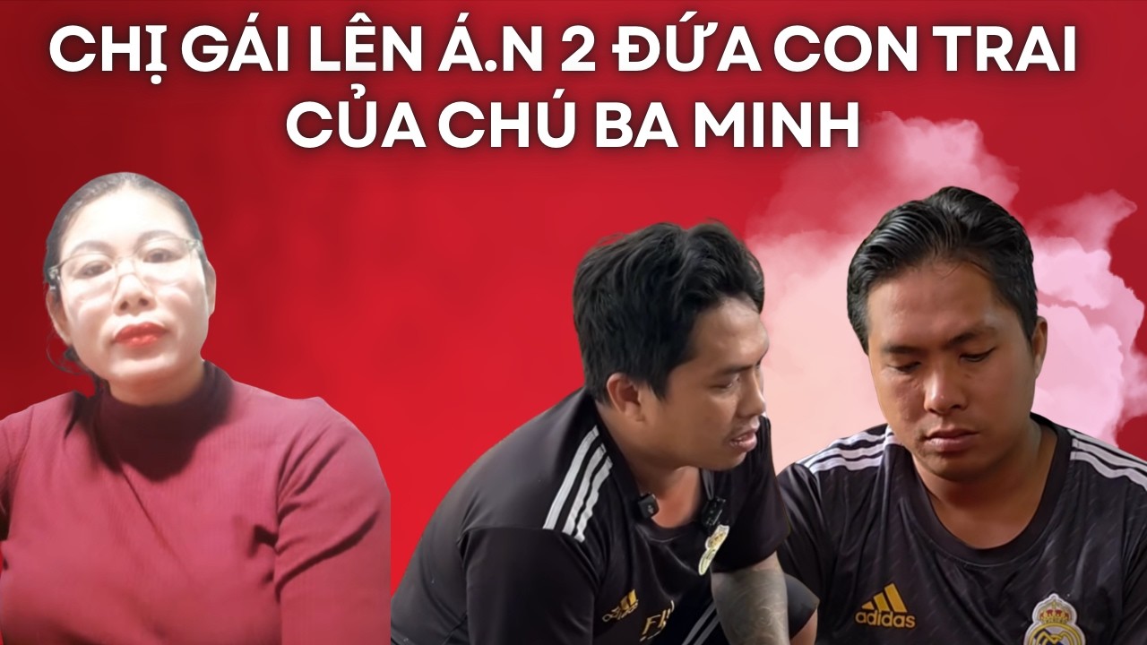 NHỮNG ĐỨA CON TRAI BẤT HIẾU CỦA CH&Uacute; BA MINH