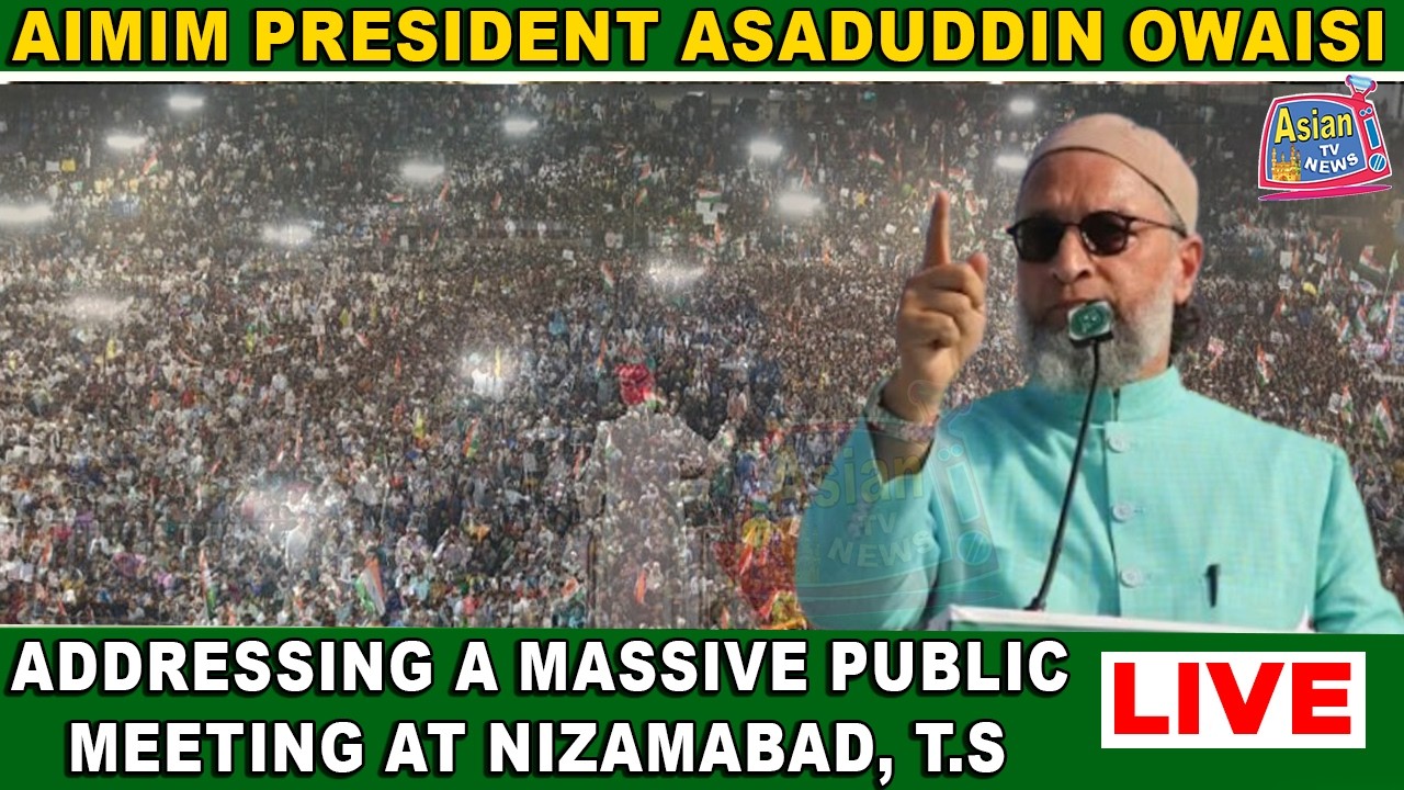 Live: AIMIM Asaduddin Owaisi Grand Public Meeting at Mizamabad, Telangana | Asian Tv News