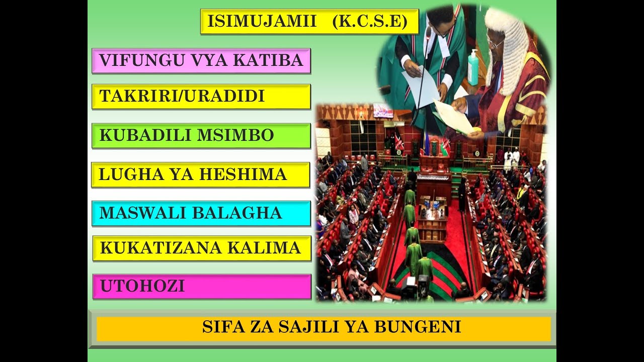 Lesson 65: Isimujamii: Sifa Za Sajili ya Bungeni/Lugha ya Wanabunge/Sifa za lugha na za kimtindo