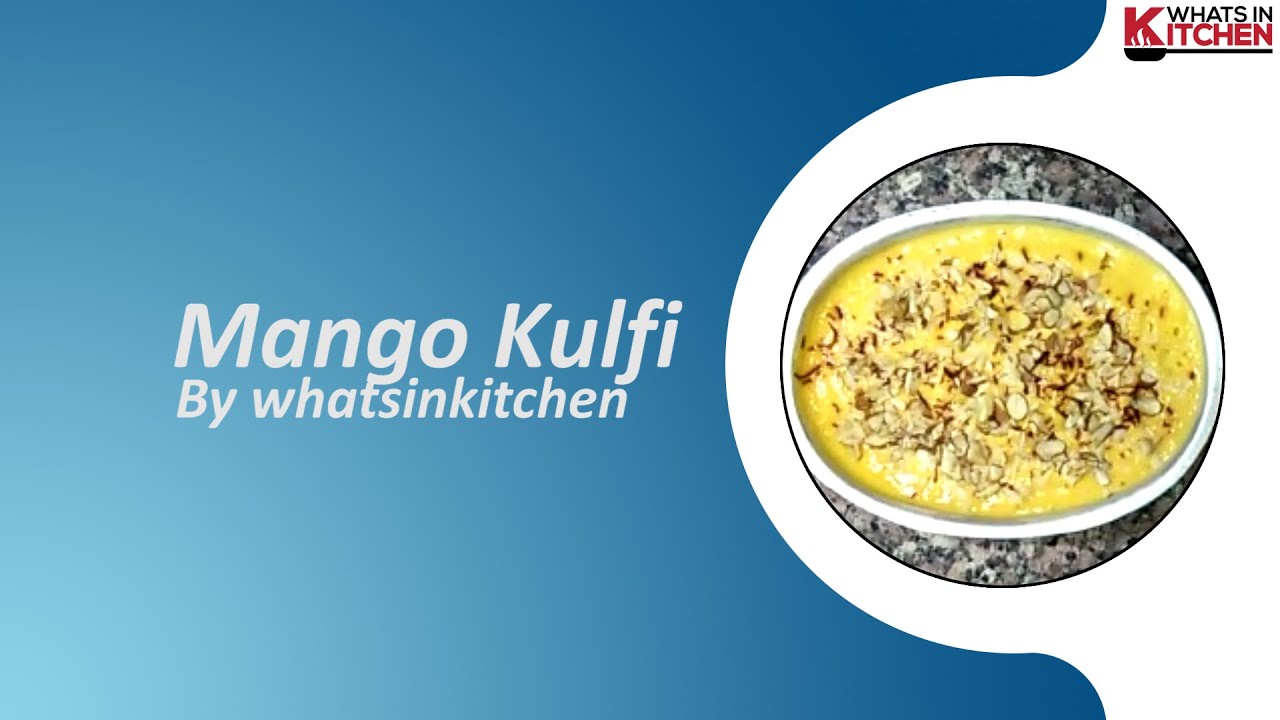 Mango Kulfi | Easy No Cook Mango Kulfi recipe