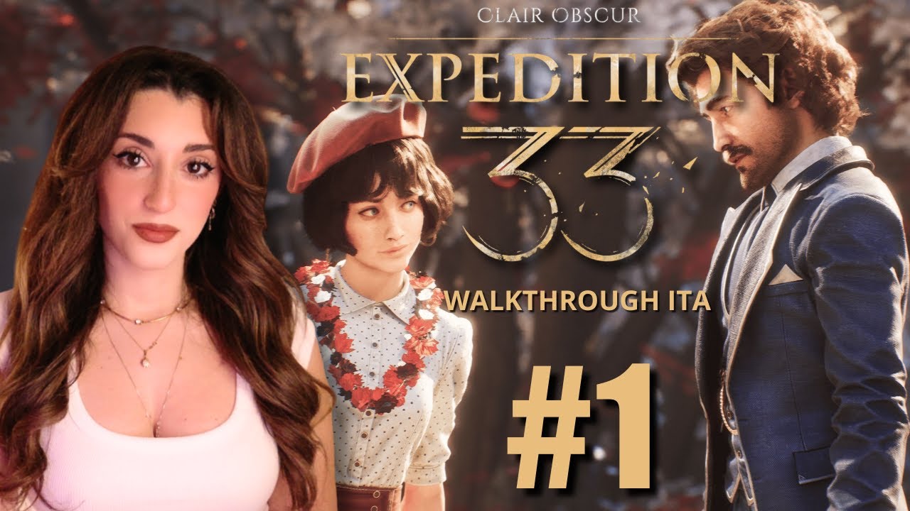 🔥 EXPEDITION 33 - PRIMA PARTE: IL PROLOGO E L'INIZIO DEL VIAGGIO! (Walkthrough ITA)