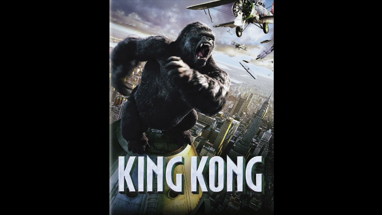 king kong (2005) ost 44 heroes don't look like me