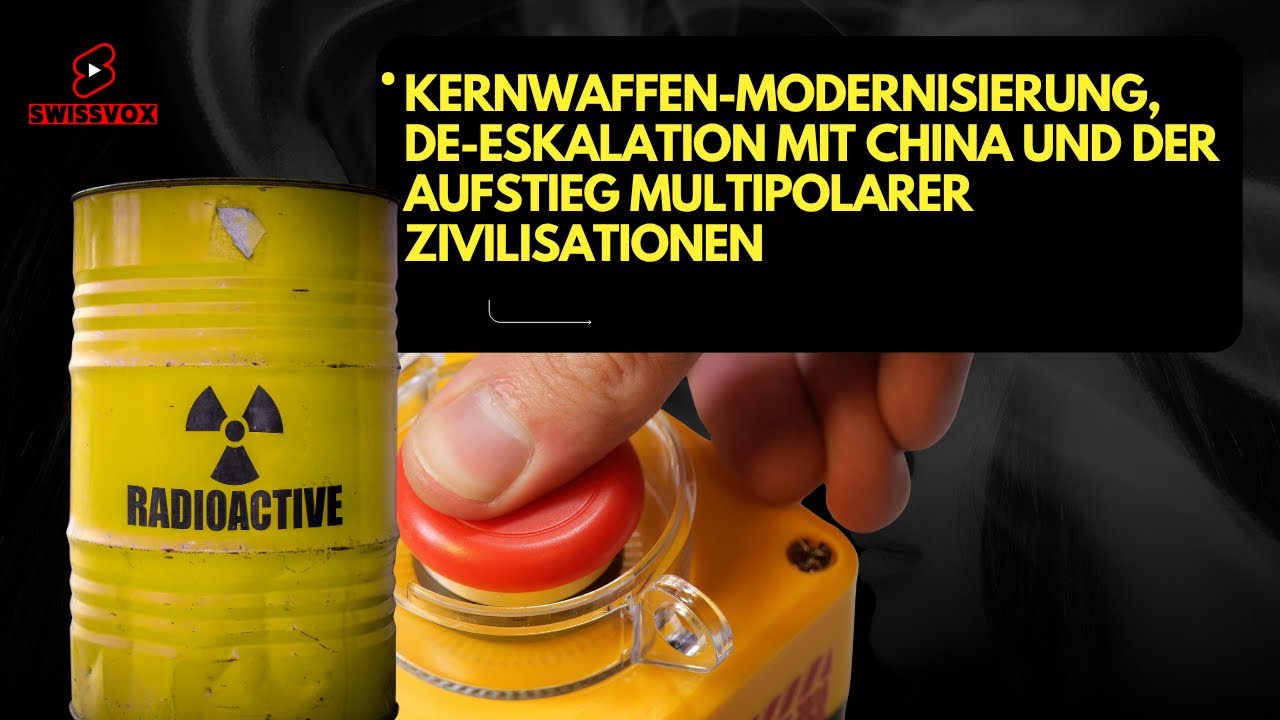 Kernwaffen Modernisierung, De Eskalation mit China und der Aufstieg multipolarer Zivilisationen