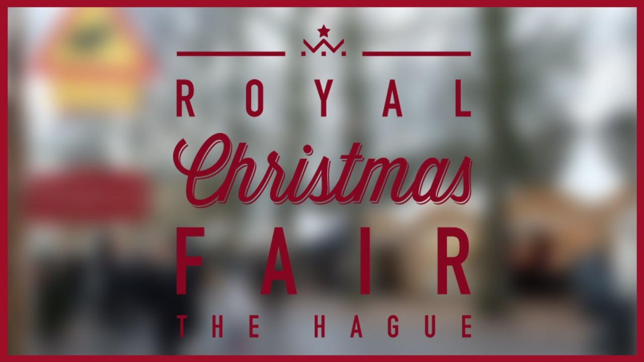 De leukste kerstmarkt van Nederland! – Royal Christmasfair Den Haag