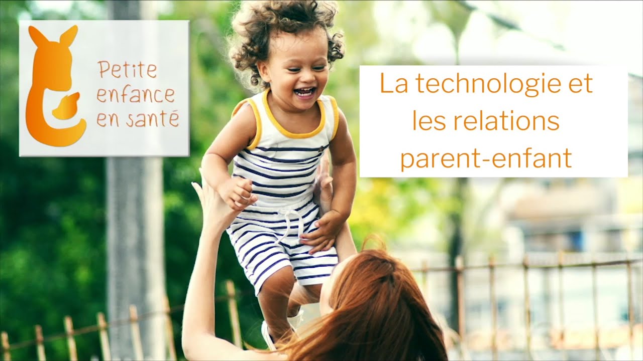 Santé mentale 3 : La technologie et les relations parent-enfant