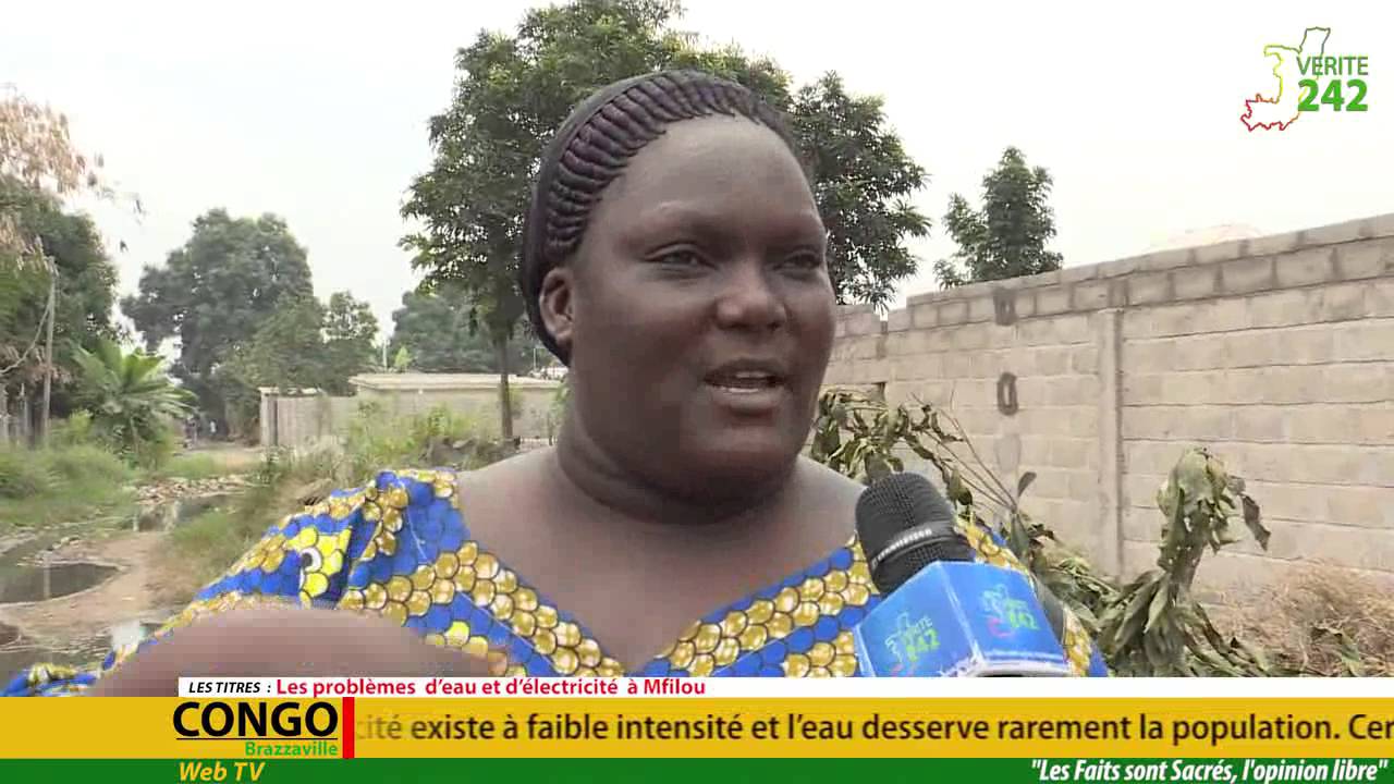 VÉRITÉ 242: Brazzaville, Problèmes d'eau et d'électricité