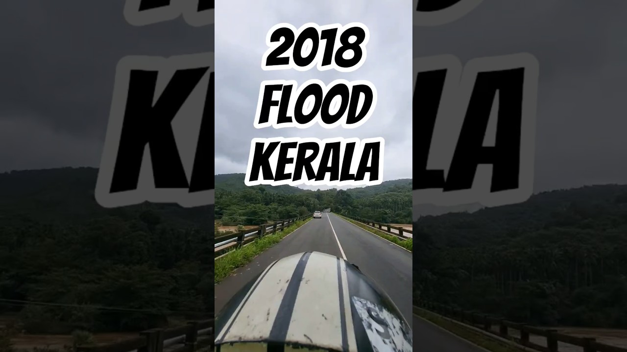 2018 Kerala Clips🇮🇳#shortsfeed #flood #kerala #life #floodnews #2018 #keralatourism #nature #leolive