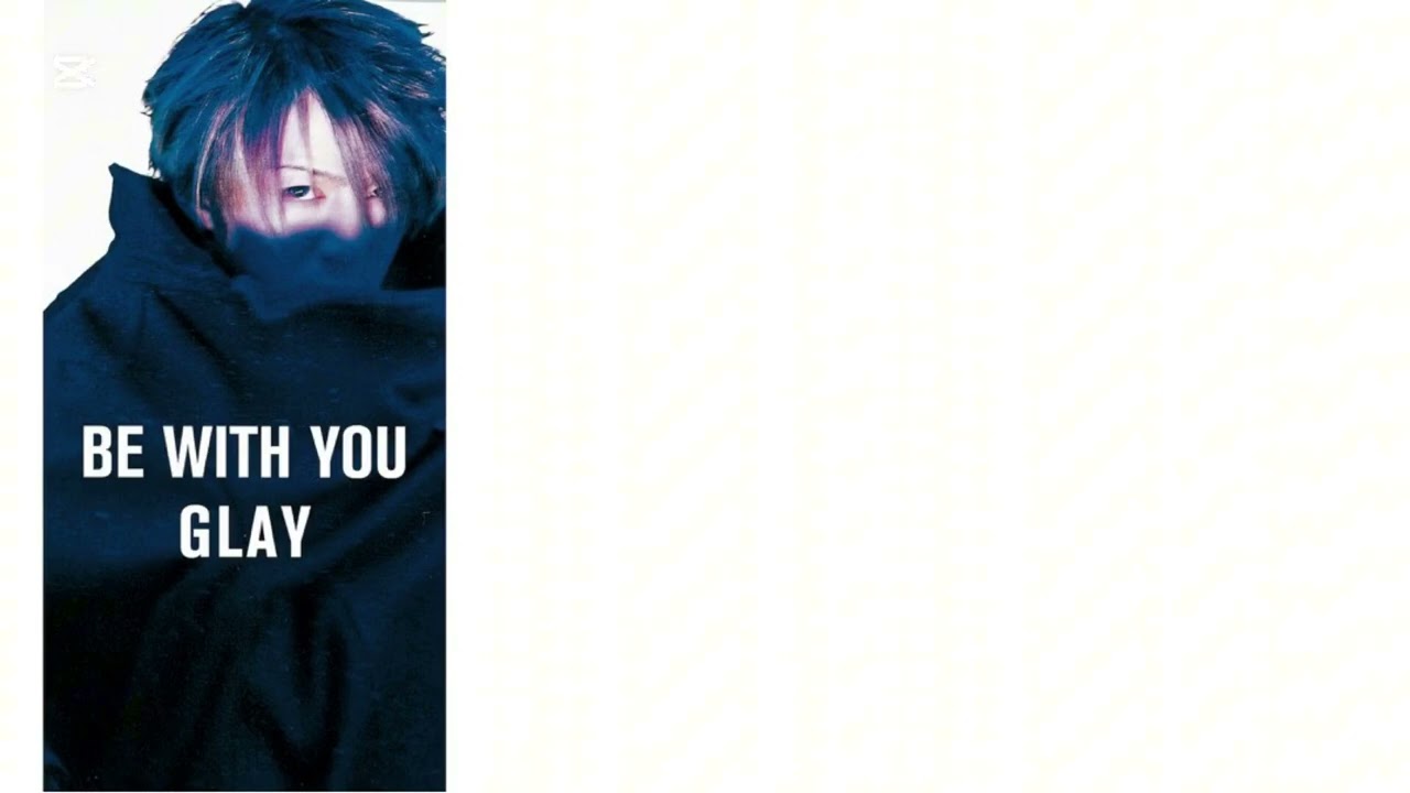 カラオケ/BE WITH YOU/GLAY/歌ってみた