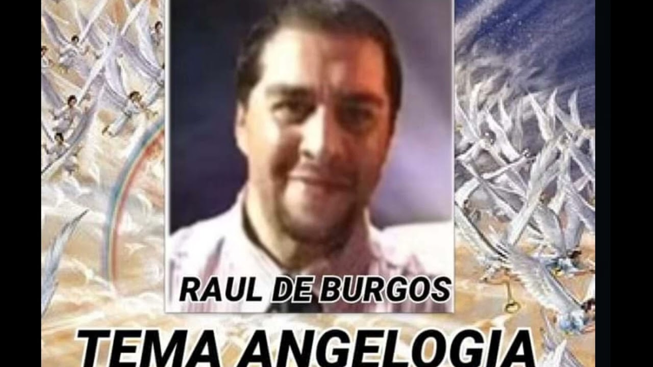 Raúl de burgos Angeologia estudios bíblicos zona norte