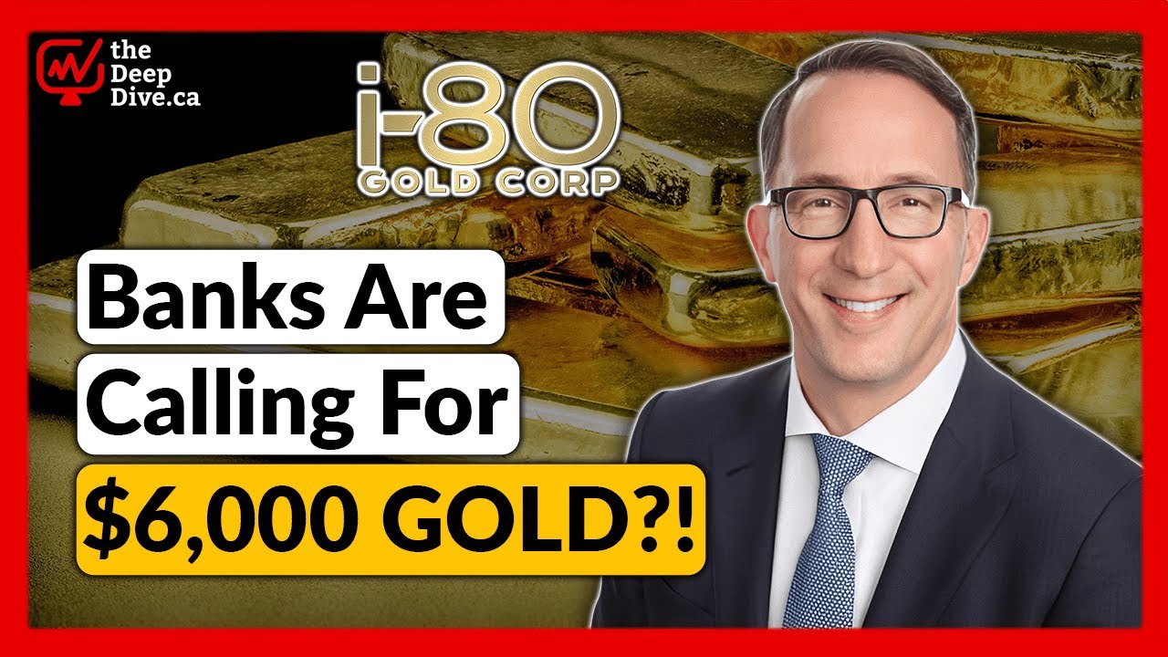 Банки теперь говорят о золоте по $6000 | Ричард Янг - i-80 GOLD