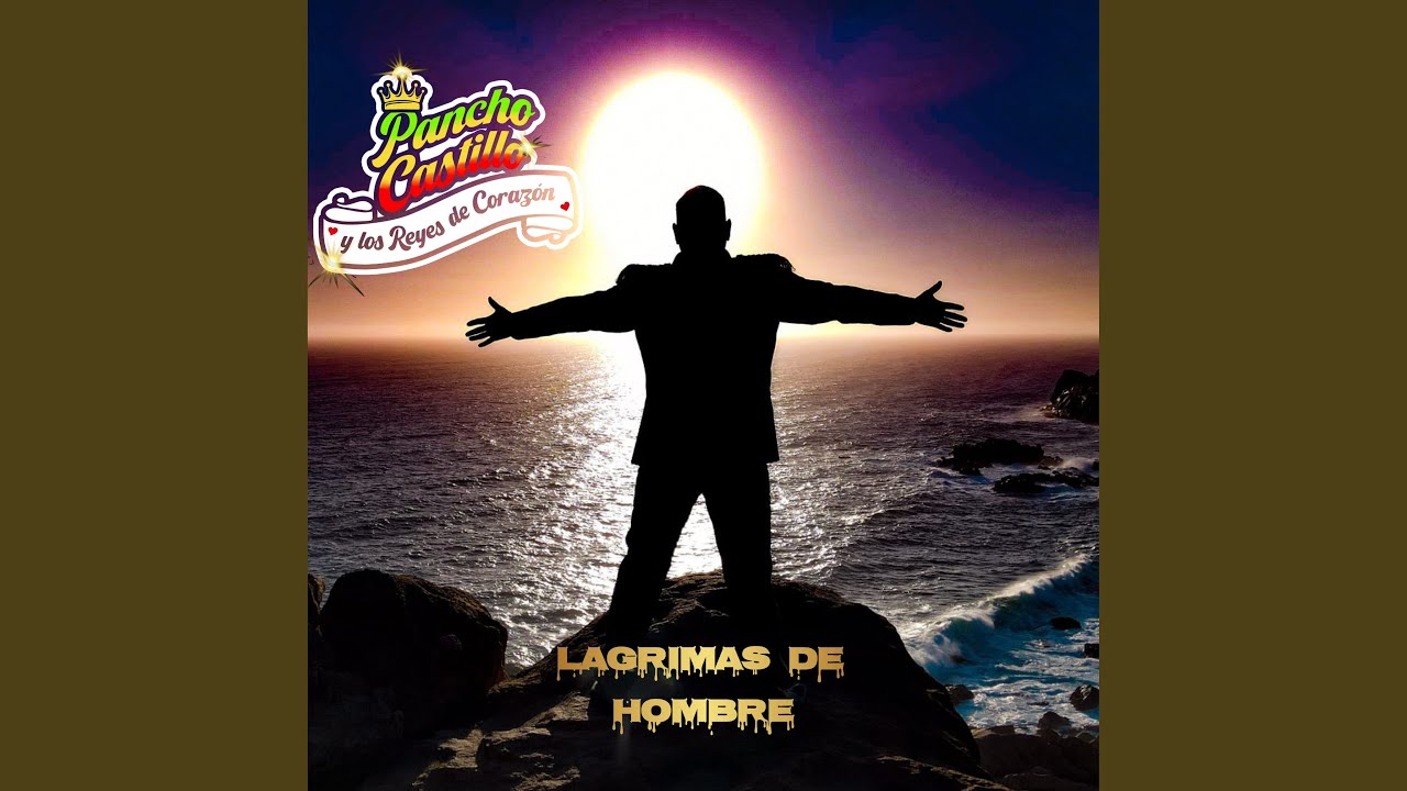 Lagrimas de Hombre