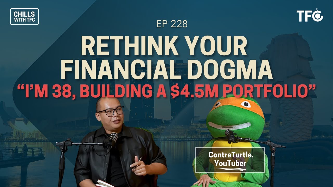 38, Building a $4.5M Portfolio, Living a Contrarian Life in Singapore [Chills 228 ft ContraTurtle]