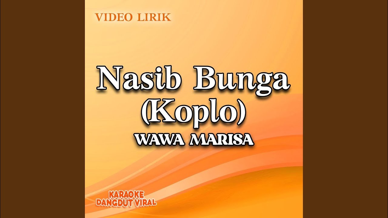 Nasib Bunga (Koplo)