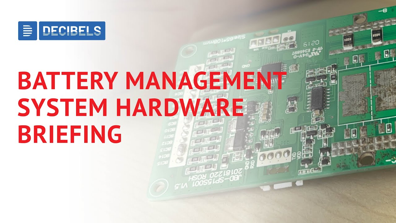Battery Management System Hardware Briefing