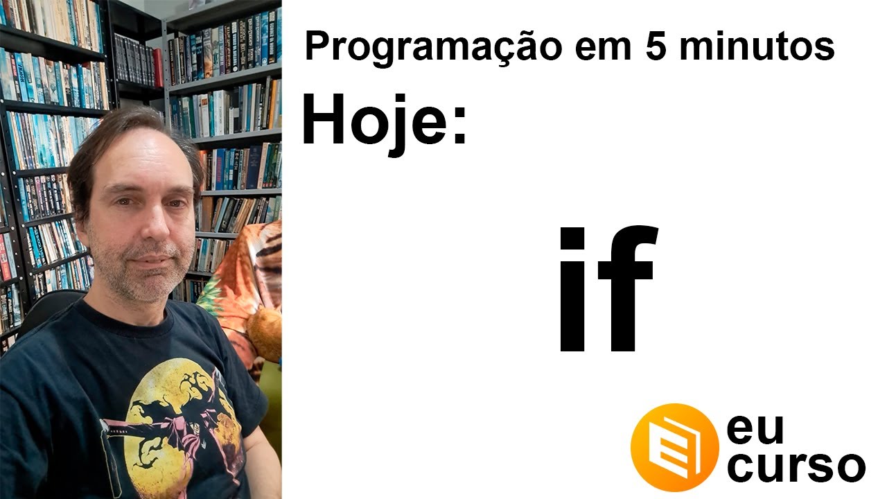 IF - Vídeos rápidos diários de lógica de programação em javascript - hoje o comando if