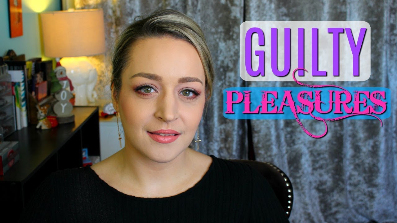 MAKEUP GUILTY PLEASURES!