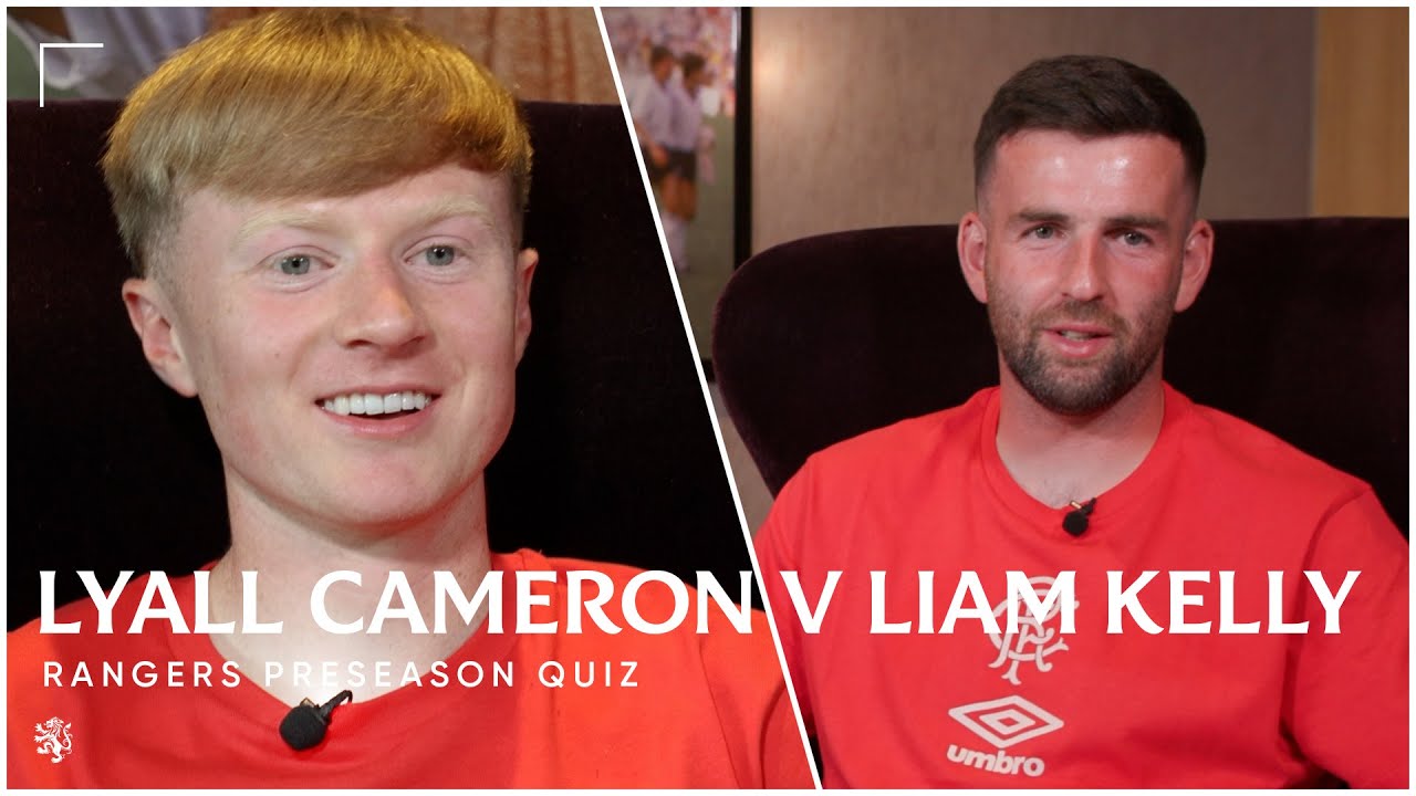 Hilarious Rangers Quiz! Lyall Cameron v Liam Kelly | 12 July 2025
