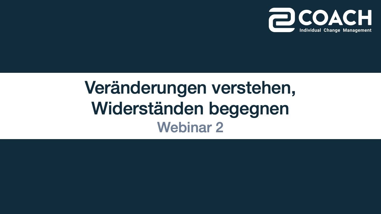 2coach stellt vor: Veränderungen verstehen, Widerständen begegnen