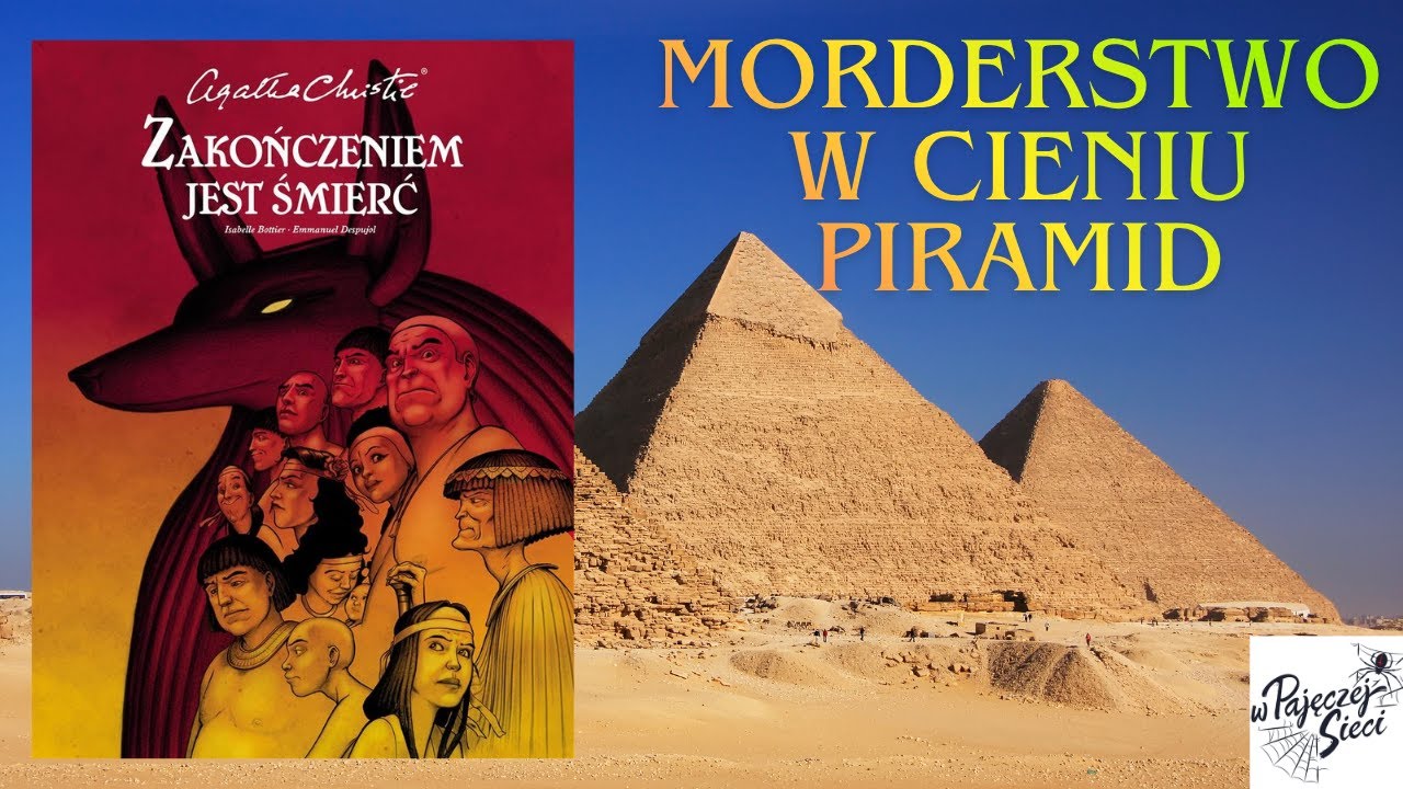 Kryminał w czasach Starożytnego Egiptu | Zakończeniem jest śmierć - Agatha Christie