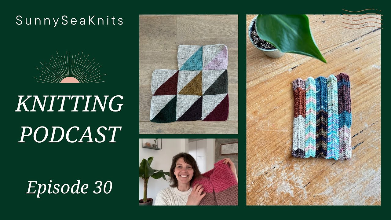 Sunny Sea Knits Episode 30 | Sweet Shop Blanket and a Cardigan made by my daughter
