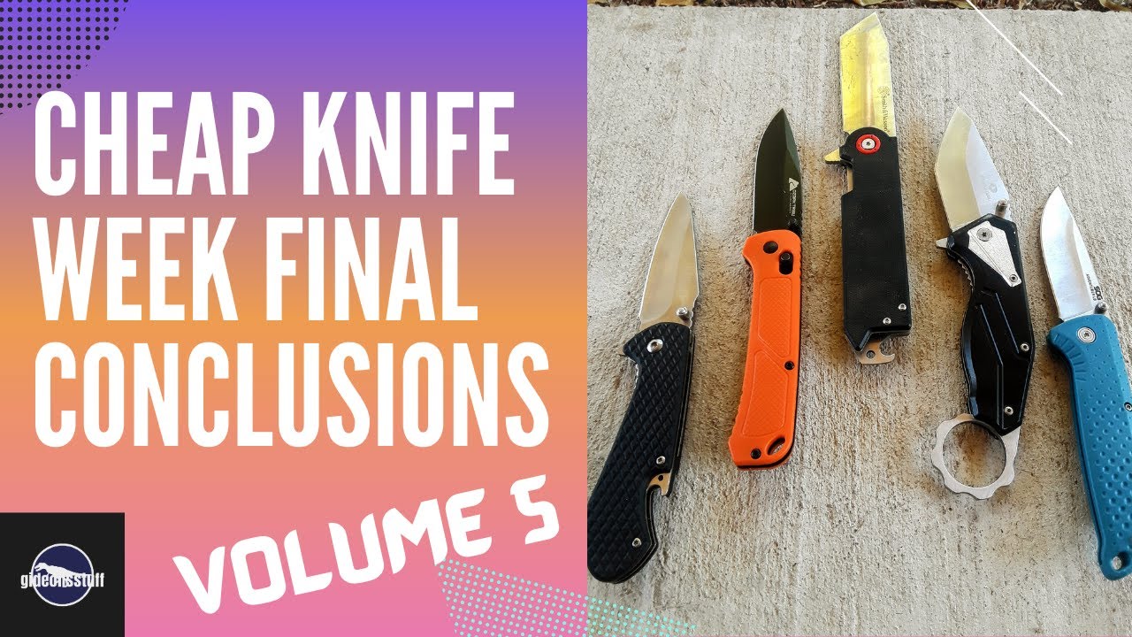 Cheap Knife Week Volume 5 Final Conclusions