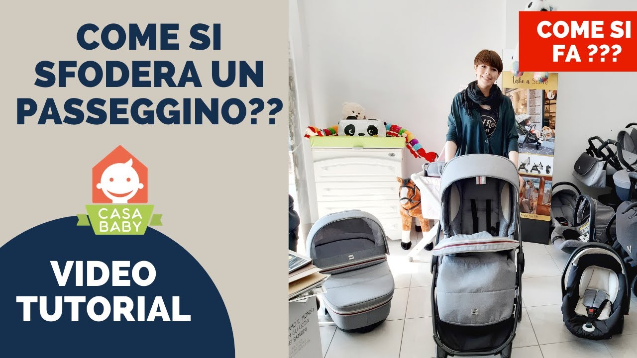 COME SFODERARE UN PASSEGGINO: Video Tutorial