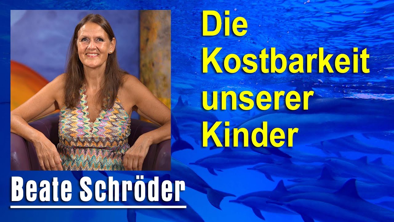 Die Kostbarkeit unserer Kinder |  Beate Lara'Ana Schröder