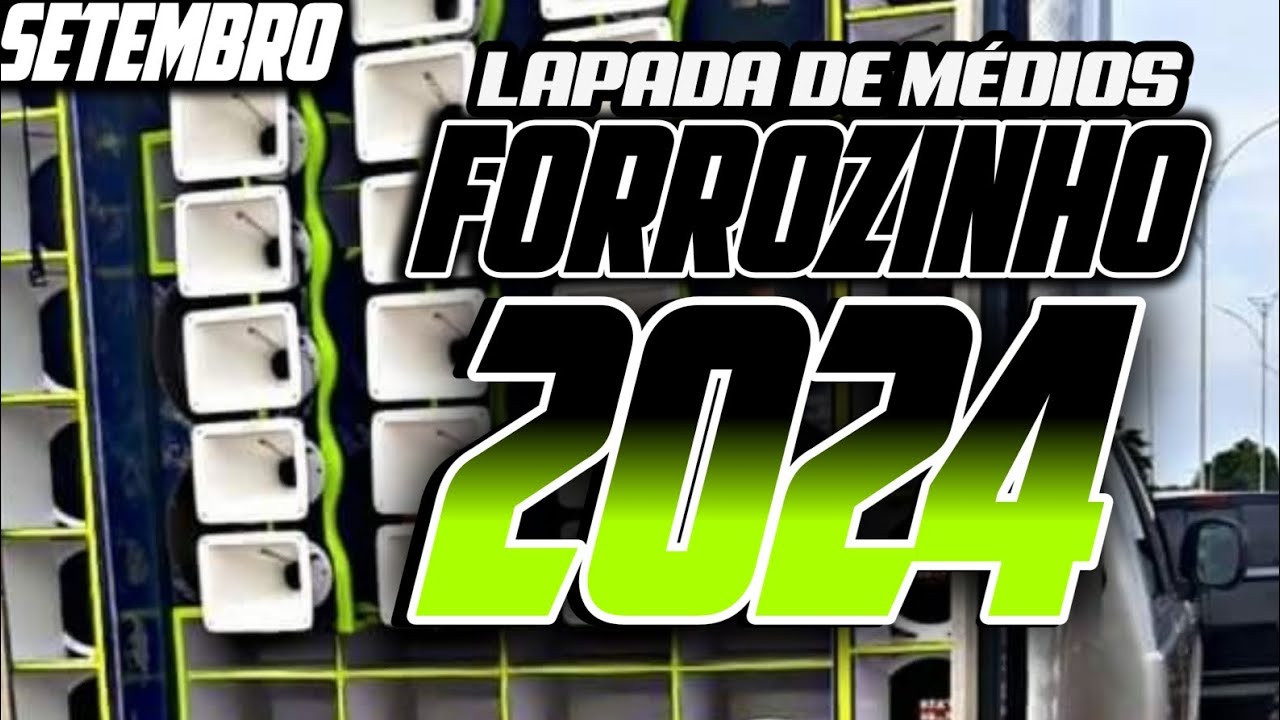 FORROZINHO • 2024 • LAPADA DE MÉDIOS AS MELHORES REPERTÓRIO #forrozin #forrozinho #piseiro