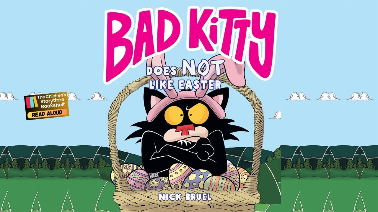 Kids Book Read Aloud: Bad Kitty Does Not Like Easter by Nick Bruel