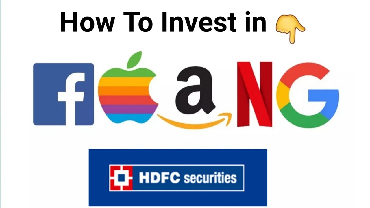 How to Start Global Investing with HDFC Securities | How to Invest in US FAANG Stocks
