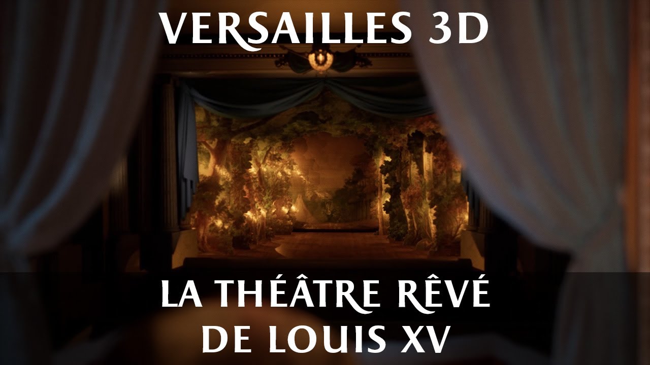 Versailles 3D - Le théâtre rêvé de Louis XV (1774) #VERSPERA