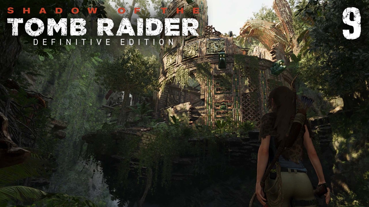 Прохождение Shadow of the Tomb Raider | Путь в тайный город | Часть 9