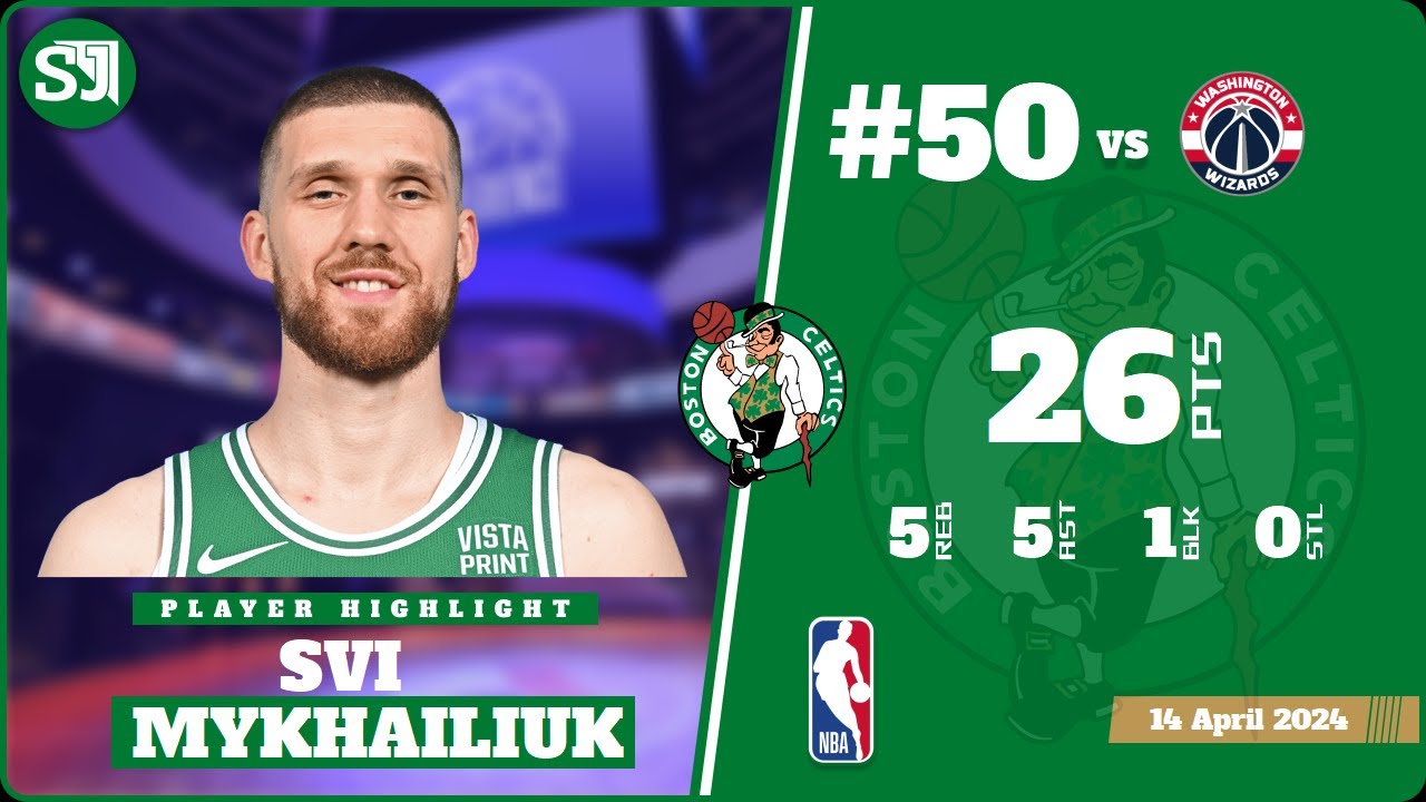 SVI MYKHAILIUK 26 PTS, 5 REB, 5 AST, 1 BLK, 0 STL vs WAS | 2023-2024 BOS | Player Full Highlights