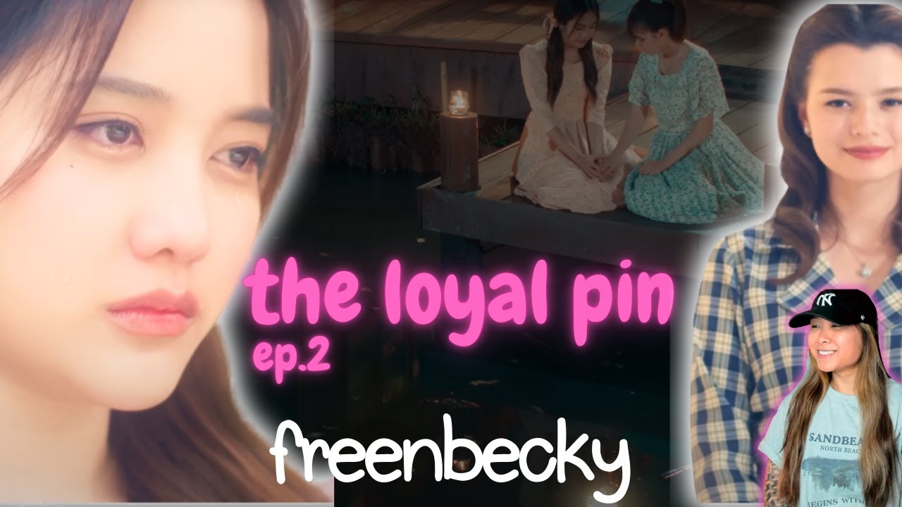 [FREENBECKY] The Loyal Pin EP. 2 Reaction